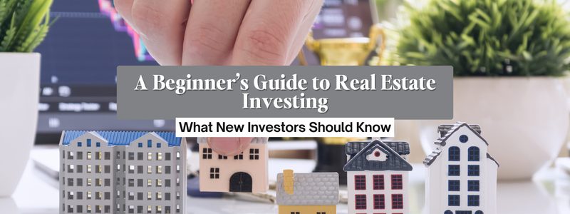A Beginner’s Guide to Real Estate Investing in Charlotte